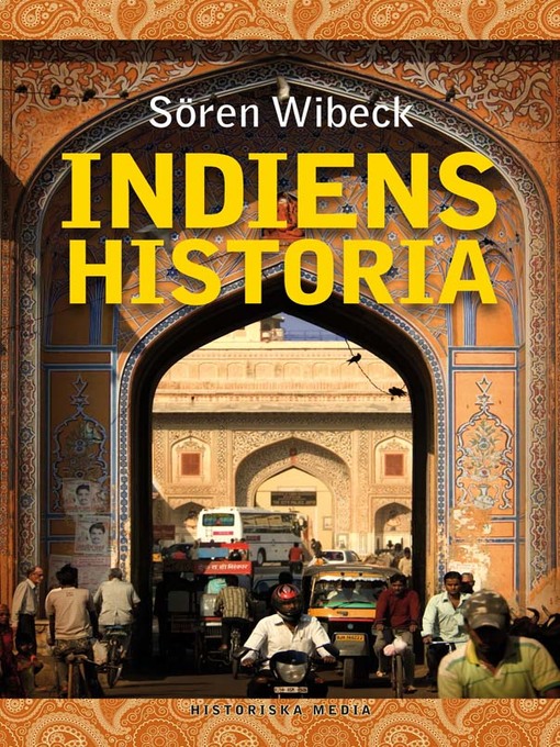 Titeldetaljer för Indiens historia av Sören Wibeck - Tillgänglig